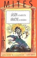 JASON I EL VELLO D'OR. ARACNE, LA TEIXIDORA | 9788466101837 | MC CRAUGHREAN, GERALDINE ET AL.