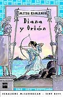 DIANA Y ORION | 9788434885868 | MCCAUGHREAN, GERALDINE ; ROSS, TONY | Llibreria Online de Tremp