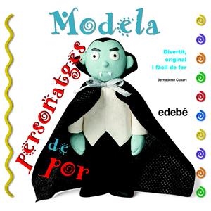 MODELA PERSONATGES DE POR | 9788468311647 | CUXART PICART, BERNADETTE | Llibreria Online de Tremp