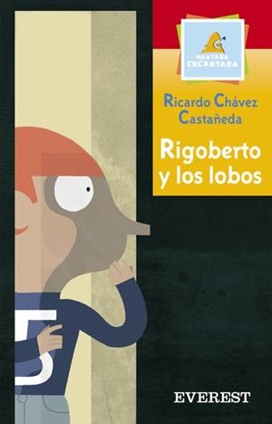 RIGOBERTO Y LOS LOBOS | 9788424187132 | CHAVEZ CASTAÑEDA, RICARDO (1961- ) | Llibreria Online de Tremp