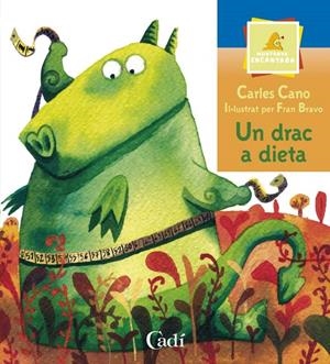 UN DRAC A DIETA | 9788447411443 | CANO, CARLES ; BRAVO, FRAN | Llibreria Online de Tremp