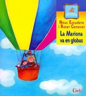 MARIONA VA EN GLOBUS, LA | 9788447411078 | ESCUDERO, NEUS; GENOVER, ROSER | Llibreria Online de Tremp