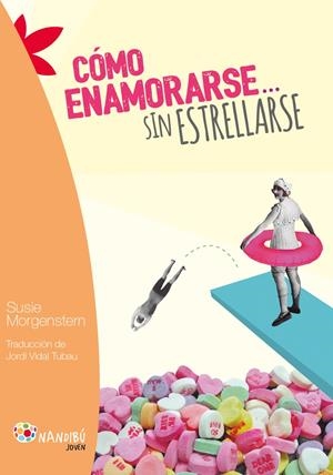 CÓMO ENAMORARSE... SIN ESTRELLARSE | 9788497436908 | MORGENSTERN, SUSIE | Llibreria Online de Tremp