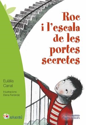 EN ROC I L'ESCALA DE LES PORTES SECRETES | 9788499757926 | CANAL IGLÉSIAS, EULÀLIA/FERRÁNDIZ RUEDA, ELENA | Llibreria Online de Tremp