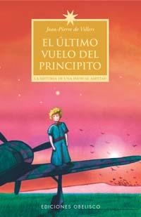 ULTIMO VUELO DEL PRINCIPITO, EL | 9788497771238 | VILLERS, JEAN-PIERRE | Llibreria Online de Tremp