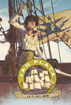 JAN PLATA 6. LA FI DEL MÓN | 9788424656836 | BADAL, JOSEP LLUÍS | Llibreria Online de Tremp