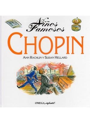 CHOPIN (NIÑOS FAMOSOS) | 9788428209984 | RACHLIN, ANN ; HELLARD, SUSAN