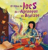 LLIBRE DE JOCS DE L'APRENENT DE BRUIXOT | 9788482644158 | EATON KILBY, JANICE/TAYLOR, TERRY | Llibreria Online de Tremp