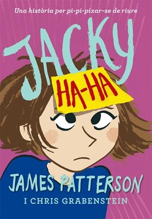 JACKY HA-HA | 9788424658885 | PATTERSON, JAMES | Llibreria Online de Tremp