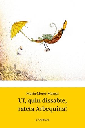 UF, QUIN DISSABTE RATETA ARBEQUINA! | 9788499328942 | MAGDALENA MARSAL SERRA/M. MERCÈ MARÇAL SERRA