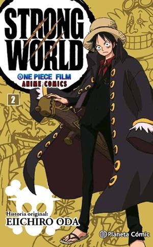 ONE PIECE STRONG WORLD Nº 02 | 9788416543540 | EIICHIRO ODA | Llibreria Online de Tremp