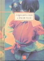 JUEGOS PARA VIAJES Y DIAS DE LLUVIA | 9788434856653 | SERNA VARA, ANA | Llibreria Online de Tremp