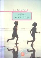 JUEGOS AL AIRE LIBRE | 9788434861800 | SERNA VARA, ANA | Llibreria Online de Tremp