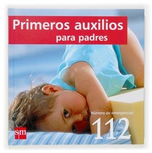PRIMEROS AUXILIOS : PARA PADRES | 9788467508505 | IZENBERG, NEIL/CRONAN, KATE | Llibreria Online de Tremp