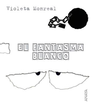 FANTASMA BLANCO, EL | 9788466726764 | MONREAL, VIOLETA