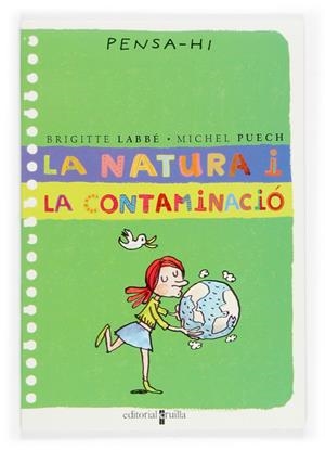 NATURA I LA CONTAMINACIO, LA | 9788466106320 | LABBE, BRIGITTE; PUECH, MICHEL | Llibreria Online de Tremp