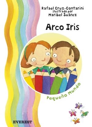ARCO IRIS | 9788424187705 | CRUZ-CONTARINI ORTIZ, RAFAEL