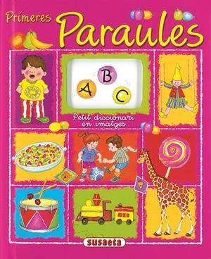 PRIMERES PARAULES PETIT DICCIONARI EN IMATGES | 9788430542536 | SOCOLOVSKY, GISELA/SOCOLOVSKY, SILVINA