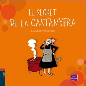EL SECRET DE LA CASTANYERA | 9788447930326 | CONTE POPULAR | Llibreria Online de Tremp