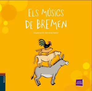 ELS MÚSICS DE BREMEN | 9788447930333 | CONTE POPULAR | Llibreria Online de Tremp