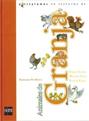 PICTOGRAMAS EN LECTURAS DE ANIMALES DE GRANJA | 9788434852938 | CANDEL GUILLÉN, SOLEDAD/GARÍN MUÑOZ, MERCEDES/LÓPEZ, MARÍA TRINIDAD | Llibreria Online de Tremp