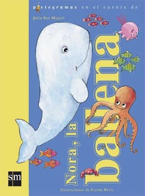 NORA, LA BALLENA | 9788434899926 | SAN MIGUEL, JULIA