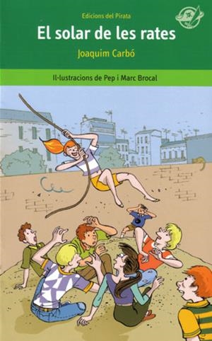 SOLAR DE LES RATES, EL | 9788493396701 | CARBO, JOAQUIM ; BROCAL, PEP ; BROCAL, MARC