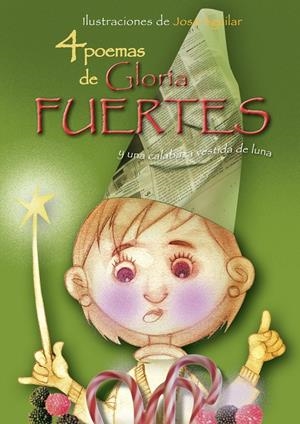 4 POEMAS DE GLORIA FUERTES Y UNA CALABAZA VESTIDA DE LUNA | 9788493416096 | FUERTES, GLORIA (1918-1998) | Llibreria Online de Tremp