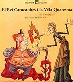 REI CARNESTOLTES I LA VELLA QUARESMA, EL | 9788424614911 | FIGUERAS, NURIA ; CAÑAL, ANDRES | Llibreria Online de Tremp