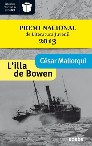 ILLA DE BOWEN, L'.  | 9788468304250 | CÉSAR MALLORQUÍ DEL CORRAL | Llibreria Online de Tremp