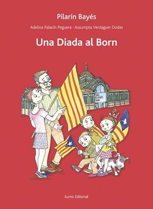 DIADA AL BORN, UNA | 9788497665193 | ADELINA PALACÍN/ASSUMPTA VERDAGUER/PILARÍN BAYÉS | Llibreria Online de Tremp