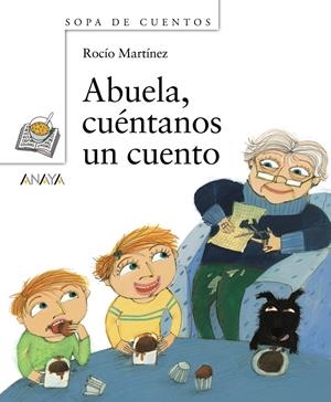 ABUELA CUENTANOS UN CUENTO | 9788466717137 | MARTINEZ, ROCIO