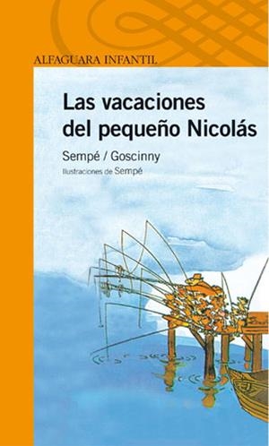 VACACIONES DEL PEQUEÑO NICOLAS, LAS | 9788420464565 | SEMPE ; GOSCINNY