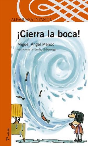 CIERRA LA BOCA! | 9788420400785 | MENDO, MIGUEL ANGEL | Llibreria Online de Tremp