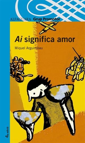 AI SIGNIFICA AMOR | 9788484357353 | ARGUIMBAU, MIQUEL | Llibreria Online de Tremp