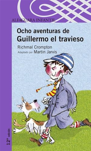 OCHO AVENTURAS DE GUILLERMO EL TRAVIESO | 9788420448800 | CROMPTON, RICHMAL ; JARVIS, MARTIN
