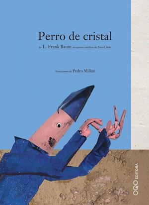 PERRO DE CRISTAL | 9788496573185 | BAUM, L. FRANK ; MILLAN, PEDRO
