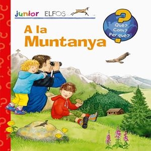 QUÈ? JUNIOR. A LA MUNTANYA | 9788484233732 | Llibreria Online de Tremp