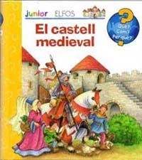 QUÈ? JUNIOR. CASTELL MEDIEVAL | 9788484233541 | VARIOS AUTORES | Llibreria Online de Tremp