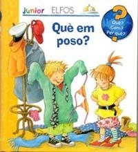 QUÈ? JUNIOR. QUÈ EM POSO? | 9788484233640 | VARIOS AUTORES | Llibreria Online de Tremp