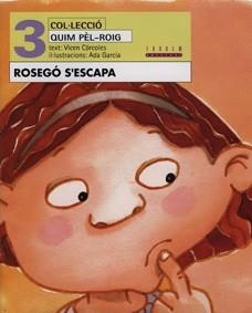 ROSEGO S'ESCAPA | 9788481313444 | CORCOLES, VICEN; GARCIA, ADA | Llibreria Online de Tremp