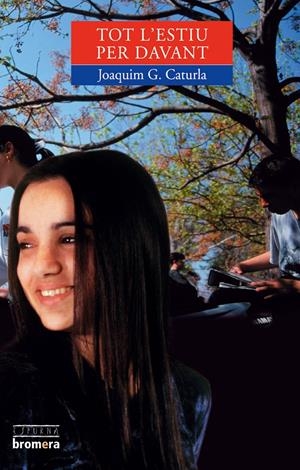 TOT L'ESTIU PER DAVANT | 9788476601297 | GONZALEZ,JOAQUIM