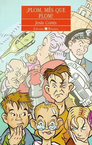 PLOM,MES QUE PLOM | 9788476601433 | CORTES,JESUS