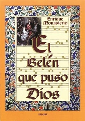 BELEN QUE PUSO DIOS, EL | 9788482390550 | MONASTERIO, ENRIQUE | Llibreria Online de Tremp