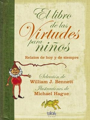 LIBRO DE LAS VIRTUDES PARA NIÑOS, EL | 9788440665089 | BENNETT, WILLIAM | Llibreria Online de Tremp