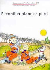 CONILLET BLANC ES PERD, EL | 9788476027899 | PALACIN - VERDAGUER - BAYES