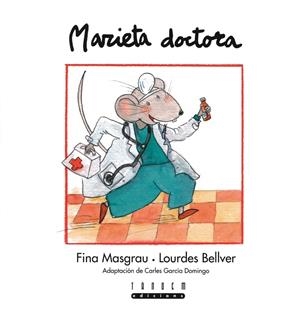 MARIETA DOCTORA | 9788481315400 | MASGRAU, FINA : BELLVER, LOURDES | Llibreria Online de Tremp