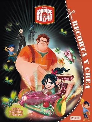 ROMPE RALPH. RECORTA Y CREA | 9788444168555 | WALT DISNEY COMPANY | Llibreria Online de Tremp