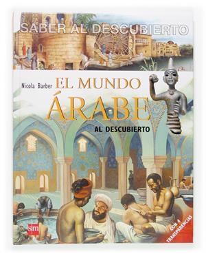 MUNDO ARABE AL DESCUBIERTO, EL | 9788467507133 | BARBER, NICOLA