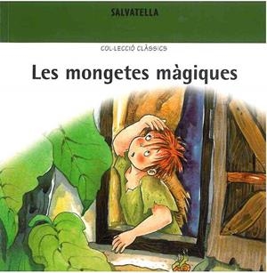MONGETES MAGIQUES, LES | 9788484122852 | SABATE, TERESA ; CULLA, RITA